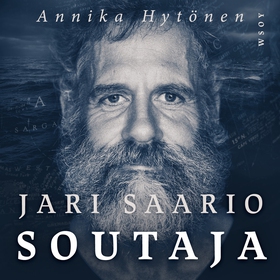 Jari Saario. Soutaja (ljudbok) av Annika Hytöne