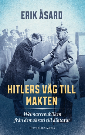 Hitlers väg till makten (e-bok) av Erik Åsard