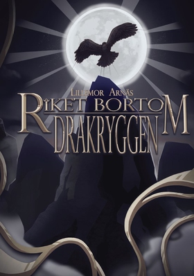 Riket bortom Drakryggen (e-bok) av Lillemor Arn