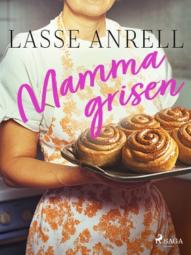 Mammagrisen (e-bok) av Lasse Anrell