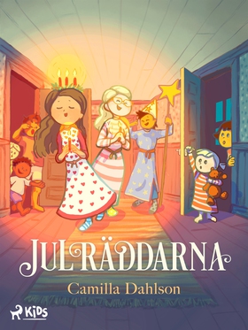 Julräddarna (e-bok) av Camilla Dahlson