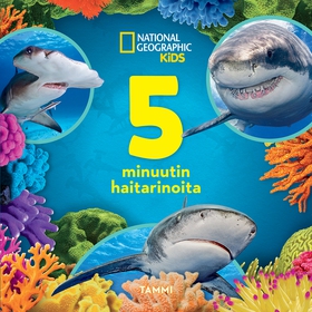 National Geographic. 5 minuutin haitarinoita (l