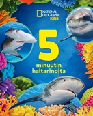 National Geographic. 5 minuutin haitarinoita