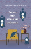 Ennen kuin salaisuus paljastuu