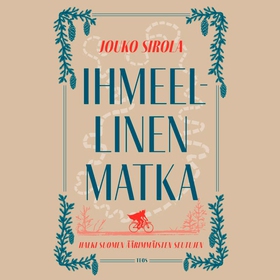 Ihmeellinen matka (ljudbok) av Jouko Sirola