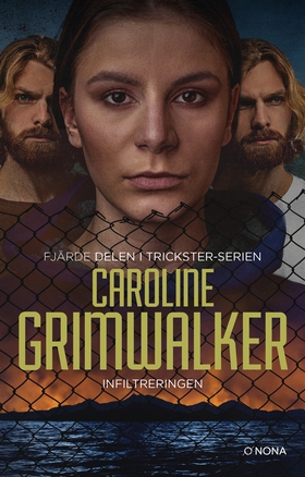 Infiltreringen (e-bok) av Caroline Grimwalker