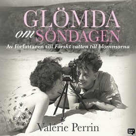 Glömda om söndagen (ljudbok) av Valérie Perrin