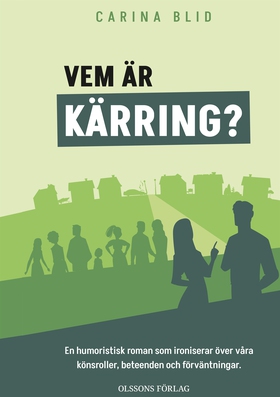 Vem är kärringen (e-bok) av Carina Blid