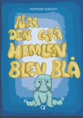 När den grå himlen blir blå