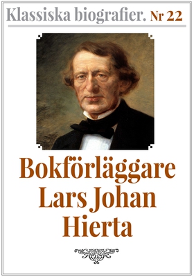 Klassiska biografier 22: Bokförläggaren Lars Jo