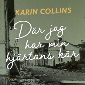 Där jag har min hjärtans kär (ljudbok) av Karin