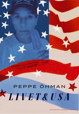 Livet & USA (e-bok) av Peppe Öhman