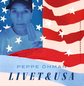 Livet & USA (ljudbok) av Peppe Öhman
