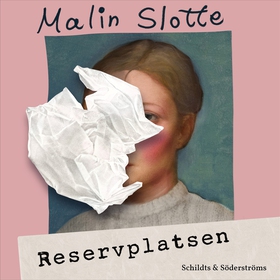 Reservplatsen (ljudbok) av Malin Slotte