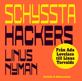 Schyssta hackers (ljudbok) av Linus Nyman