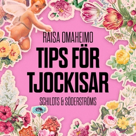 Tips för tjockisar (ljudbok) av Raisa Omaheimo
