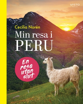 Min resa i Peru (e-bok) av Cecilia Norén