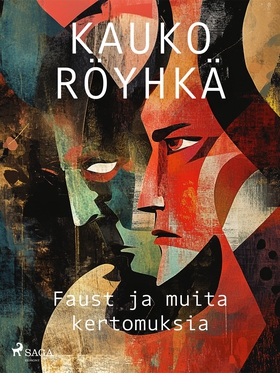 Faust ja muita kertomuksia (e-bok) av Kauko Röy