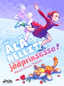 Älä hellitä, jääprinsessa!