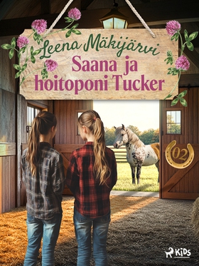 Saana ja hoitoponi Tucker (e-bok) av Leena Mäki