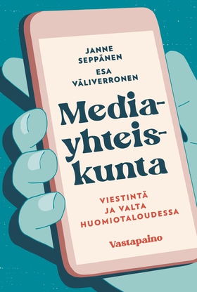 Mediayhteiskunta (e-bok) av Esa Väliverronen, J