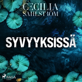 Syvyyksissä (ljudbok) av Cecilia Sahlström