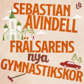 Frälsarens nya gymnastikskor (ljudbok) av Sebas