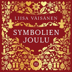 Symbolien joulu (ljudbok) av Liisa Väisänen