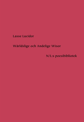 Wärldslige och Andelige Wisor (e-bok) av Lasse 