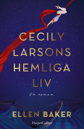 Cecily Larsons hemliga liv (e-bok) av Ellen Bak