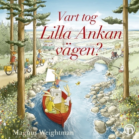 Vart tog Lilla Ankan vägen? (ljudbok) av Magnus