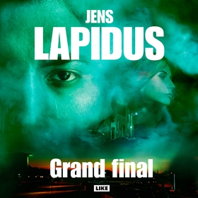 Grand final (ljudbok) av Jens Lapidus