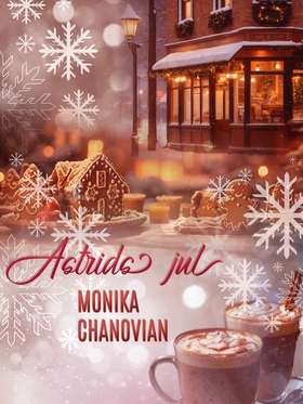 Astrids jul (e-bok) av Monika Chanovian