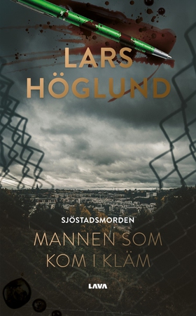 Sjöstadsmorden : mannen som kom i kläm (e-bok)