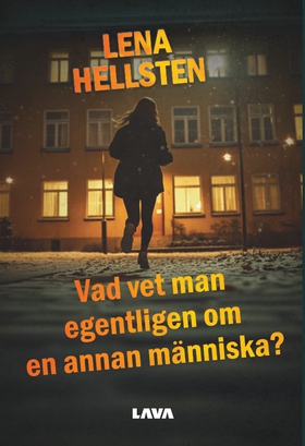 Vad vet man egentligen om en annan ma¨nniska (e