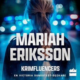 Krimfluencers (ljudbok) av Mariah Eriksson