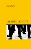 Jalankulkijoita: Novelleja keltaisesta ajasta