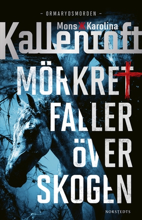 Mörkret faller över skogen (e-bok) av Mons Kall