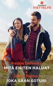 Mitä eniten haluat / Joka sään soturi