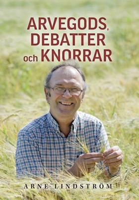 Arvegods, debatter och knorrar (e-bok) av Arne