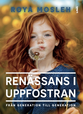 Renässans i uppfostran: Från generation till ge