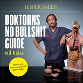 Doktorns no bullshit-guide till hälsa