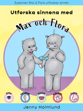 Utforska sinnena med Max och Flora (e-bok) av J