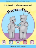 Utforska sinnena med Max och Flora