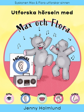 Utforska hörseln med Max och Flora (e-bok) av J