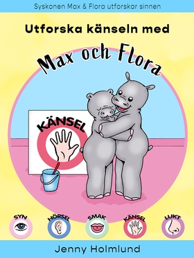 Utforska känseln med Max och Flora (e-bok) av J