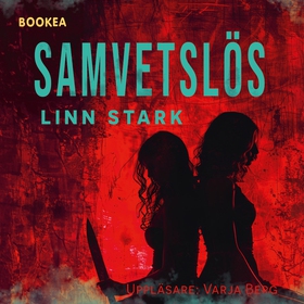 Samvetslös (ljudbok) av Linn Stark