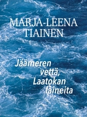 Jäämeren vettä, Laatokan laineita