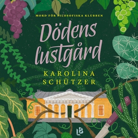 Dödens lustgård (ljudbok) av Karolina Schützer