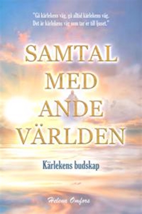 Samtal med andevärlden kärlekens budskap (e-bok